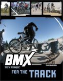 BMX Trix and Techniques for the Track