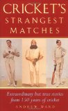 Cricket s Strangest Matches
