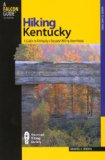 Hiking Kentucky, 2nd: A Guide to Kentucky s Greatest Hiking Adventures (State Hiking Series)
