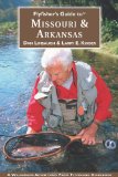 Flyfisher s Guide to Missouri and Arkansas (Flyfisher s Guides) (Flyfisher s Guides)