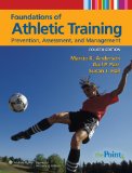 Foundations of Athletic Training: Prevention, Assessment, and Management (SPORTS INJURY MANAGEMENT ( ANDERSON))