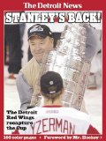Stanley s Back! The Detroit Red Wings Recapture the Cup