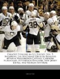 Greatest Rivalries in Ice Hockey, Vol. 3: Including the Southeast Division Rivalries between Washington Capitals, Carolina Hurricanes, Pittsburgh Penguins, New Jersey Devils, and Florida Panthers