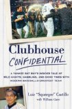 Clubhouse Confidential: A Yankee Bat Boy s Insider Tale of Wild Nights, Gambling, and Good Times with Modern Baseball s Greatest Team