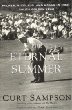 The Eternal Summer: Palmer, Nicklaus, and Hogan in 1960, Golf's Golden Year