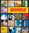 Boards : The Art and Design of Skateboard