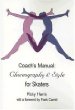 Coachs Manual: Choreography and Style for Skaters