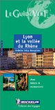 Lyon Et La Valee Du Rhone Green Guides (Michelin Green Guides) (French Edition)