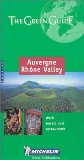 Michelin the Green Guide Auvergne-Rhone Valley (Michelin Green Guides)