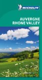 Michelin Green Guide Auvergne Rhone Valley, 6th Edition