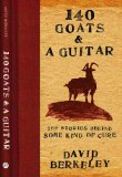 140 Goats and a Guitar: The Stories Behind Some Kind of Cure