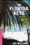 The Florida Keys: A History and Guide Tenth Edition