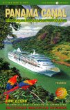 Panama Canal By Cruise Ship: The Complete Guide To Cruising The Panama Canal