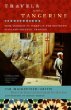 Travels with a Tangerine : From Morocco to Turkey in the Footsteps of Islams Greatest Traveler