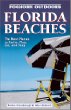 Foghorn Outdoors: Florida Beaches 2 Ed: The Best Places to Swim, Play, Eat, and Stay