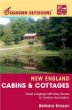 Foghorn Outdoors New England Cabins and Cottages : Great Lodgings with Easy Access to Outdoor Recreation