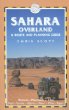 Sahara Overland: A Route and Planning Guide