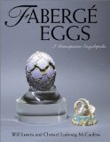 Faberge Eggs: A Retrospective Encyclopedia