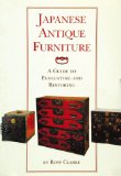 Japanese Antique Furniture: Guide To Evaluating And Restoring