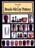 The Guide to Brush-McCoy Pottery (Book and Price Guide)
