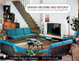 Danish Modern And Beyond: Scandinavian Inspired Furniture From Heywood-wakefield (Schiffer Book for Collectors)