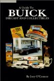A Guide to Buick Diecast and Collectibles