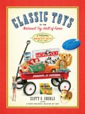 Classic Toys of the National Toy Hall of Fame: Celebrating the Greatest Toys of All Time!
