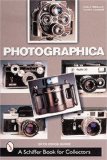 Photographica: The Fascination With Classic Cameras (A Schiffer Book for Collectors)