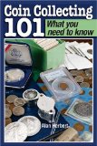 Coin Collecting 101 What You Need to Know
