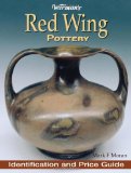Warman s Red Wing Pottery: Identification and Price Guide