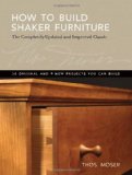 How To Build Shaker Furniture: The Complete Updated and Improved Classic