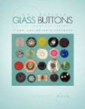 Collectible GLASS Buttons of the Twentieth Century