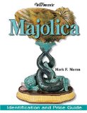 Warman s Majolica: Identification and Price Guide