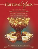 Carnival Glass: The Best of the Best : Identification Guide to Rare and Unusual Pieces