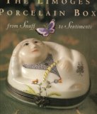 The Limoges Porcelain Box : From Snuff to Sentiments