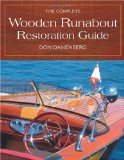 The Complete Wooden Runabout Restoration Guide