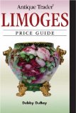 Antique Trader Limoges Price Guide (Antique Trader s Limoges Price Guide)