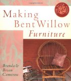 Making Bent Willow Furniture (Rustic Home Series)