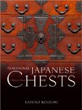 Traditional Japanese Chests: A Definitive Guide