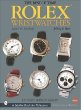 The Best of Time Rolex Watches: An Unauthorized History