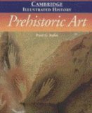 The Cambridge Illustrated History of Prehistoric Art (Cambridge Illustrated Histories)