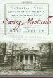 Saving Monticello : The Levy Familys Epic Quest to Rescue the House that Jefferson Built