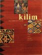 Kilim, The Complete Guide: History, Pattern, Technique, Identification
