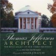 Thomas Jefferson : The Built Legacy of Our Third President