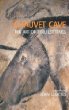 Chauvet Cave: The Art of Earliest Times