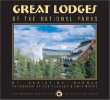 Great Lodges of the National Parks: The Companion Book to the PBS Television Series