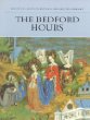 The Bedford Hours (Medieval Manuscripts in the British Libr Series)