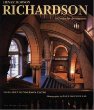 Henry Hobson Richardson: A Genius for Architecture