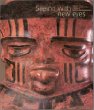 Seeing With New Eyes: Highlights of the Michael C. Carlos Museum Collectin of Art of the Ancient Americas