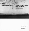 Mies Van Der Rohe, Lake Shore Drive Apartments: High-Rise Building / Wohnhochhaus (Mies Van Der Rohe Archive)